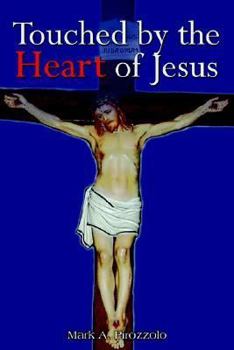 Paperback Touched by the Heart of Jesus Book