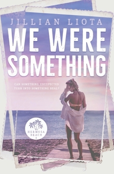 Paperback We Were Something (Hermosa Beach) Book