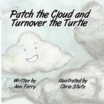 Paperback Patch the Cloud and Turnover the Turtle Book