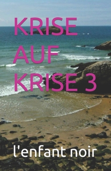 KRISE AUF KRISE 3 (Deutsches Buch für alle Zielgruppen) (German Edition)