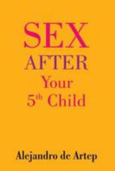 Paperback Sex After Your 5th Child Book