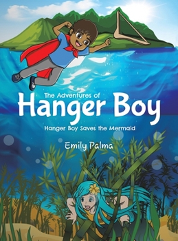 Hardcover The Adventures of Hanger Boy Book