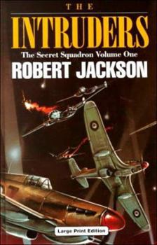 The Intruders - Book #3 of the Secret Squadron