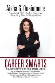 Paperback Career Smarts: A Guide to Getting to Your Career Utopia Book