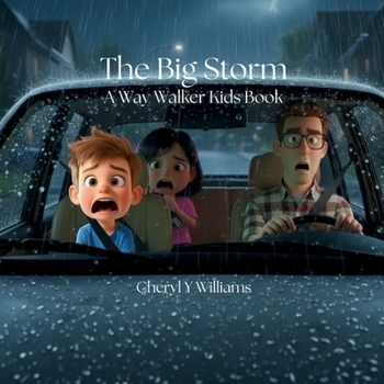 The Big Storm: A Way Walker Kids Book