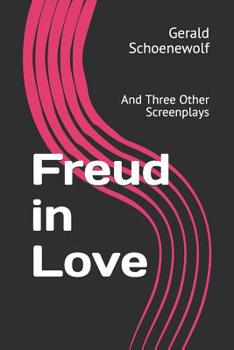 Paperback Freud in Love: And Three Other Screenplays Book