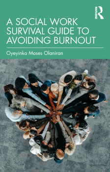 Paperback A Social Work Survival Guide to Avoiding Burnout Book