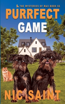 Purrfect Game - Book #55 of the Mysteries of Max