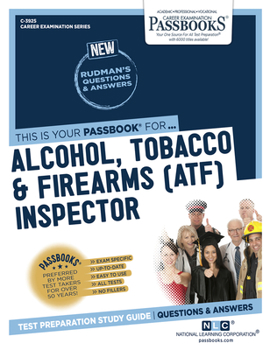 Paperback Alcohol, Tobacco & Firearms (Atf) Inspector (C-3925): Passbooks Study Guidevolume 3925 Book