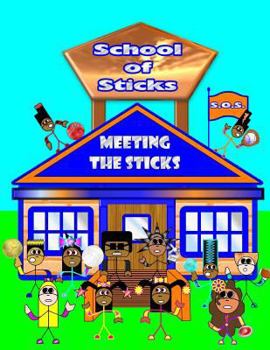 Paperback School Of Sticks: Meeting The Sticks Book