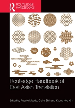 Paperback Routledge Handbook of East Asian Translation Book