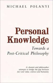 Paperback Personal Knowledge: Towards a Post-Critical Philosophy Book