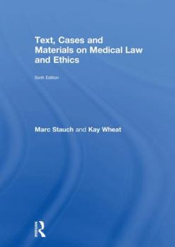 Hardcover Text, Cases and Materials on Medical Law and Ethics Book