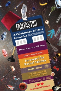 Paperback Fantastic!: A Celebration of Fans Discovering Doctor Who Book