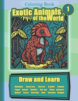 Paperback Draw and Learn - Exotic Animals 1: Coloring Book by Nefta Nervo Book