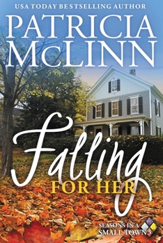 Paperback Falling for Her: Seasons in a Small Town, Book 3 Book