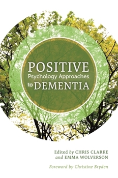 Paperback Positive Psychology Approaches to Dementia Book