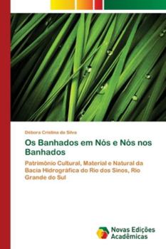 Paperback Os Banhados em Nós e Nós nos Banhados [Portuguese] Book