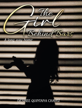 Hardcover The Girl Behind Bars: A long way home Book