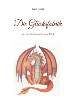 Paperback Die Glücksfabrik: auf der Suche nach dem Glück [German] Book
