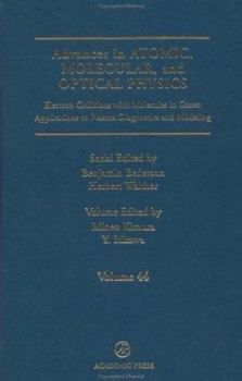 Hardcover Advances in Atomic, Molecular, and Optical Physics: Electron Collisions with Molecules in Gases: Applications to Plasma Diagnostics and Modeling Volum Book