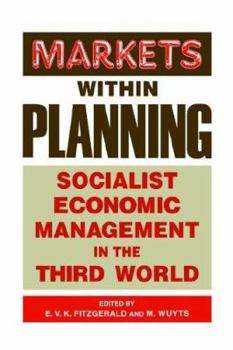 Hardcover Markets within Planning: Socialist Economic Management in the Third World Book