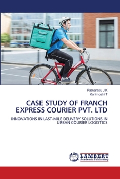 Paperback Case Study of Franch Express Courier Pvt. Ltd Book