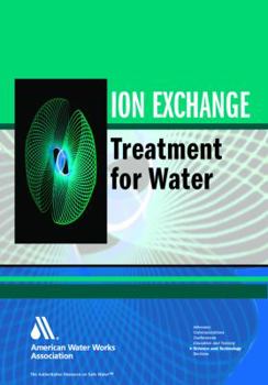 Paperback Ion Exchange Treatment for Drinking Water Book