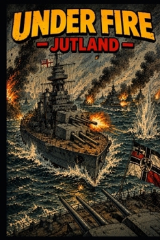 Under Fire - Jutland
