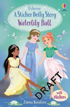 Waterlily Ball - Book  of the Usborne Sticker Dolly Stories