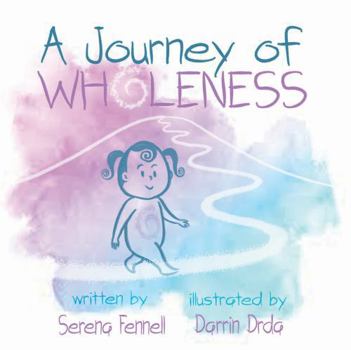 Paperback A Journey of Wholeness Book