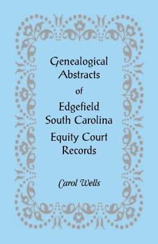 Paperback Genealogical Abstracts of Edgefield, South Carolina Equity Court Records Book
