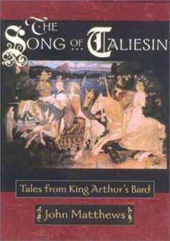 Paperback The Song of Taliesin: Tales from King Arthur's Bard Book
