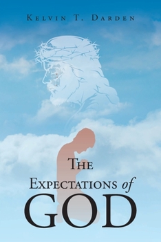 Paperback The Expectations of God Book