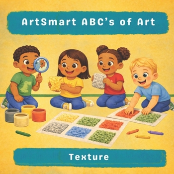 ArtSmart ABCs of Art: Texture