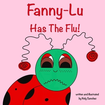 Paperback Fanny-Lu Has the Flu! Book