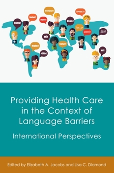 Paperback Providing Health Care in the Context of Language Barriers: International Perspectives Book