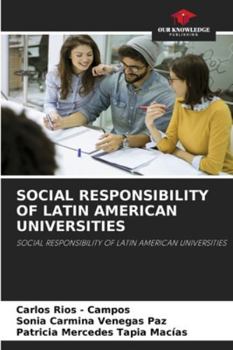 Paperback Social Responsibility of Latin American Universities Book