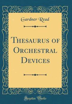 Hardcover Thesaurus of Orchestral Devices (Classic Reprint) Book