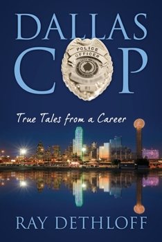 Paperback Dallas Cop: True Tales from a Career Book
