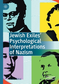 Paperback Jewish Exiles' Psychological Interpretations of Nazism Book