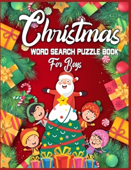 Christmas Word Search Puzzle Book For Boys: Christmas word search puzzles for Boys - A Brain Challenge Game For Smart Boys - christmas word search puzzle book for boys large print