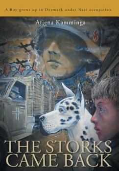 Hardcover The Storks Came Back: A boy grows up in Denmark under Nazi occupation Book