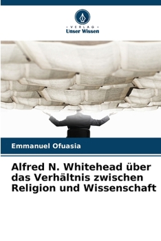 Paperback Alfred N. Whitehead über das Verhältnis zwischen Religion und Wissenschaft [German] Book