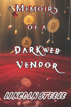 Paperback Memoirs of a Darkweb Vendor Book