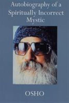 Paperback Autobiography of a Spiritually Incorrect Mystic Book