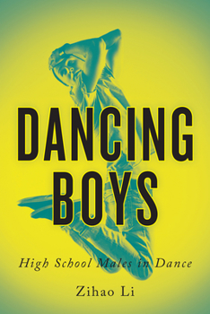 Paperback Dancing Boys: High School Males in Dance Book