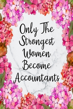 Only The Strongest Women Become Accountants: Cute Address Book with Alphabetical Organizer, Names, Addresses, Birthday, Phone, Work, Email and Notes (Address Book 6x9 Size Jobs)