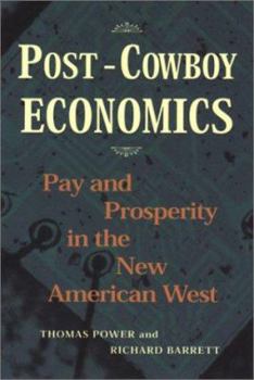 Paperback Post-Cowboy Economics: Pay and Prosperity in the New American West Book