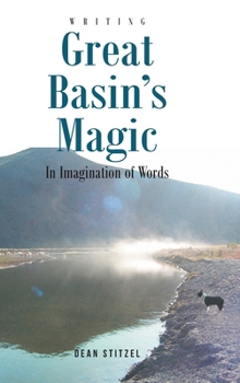 Hardcover Great Basin's Magic: In Imagination of Words Book